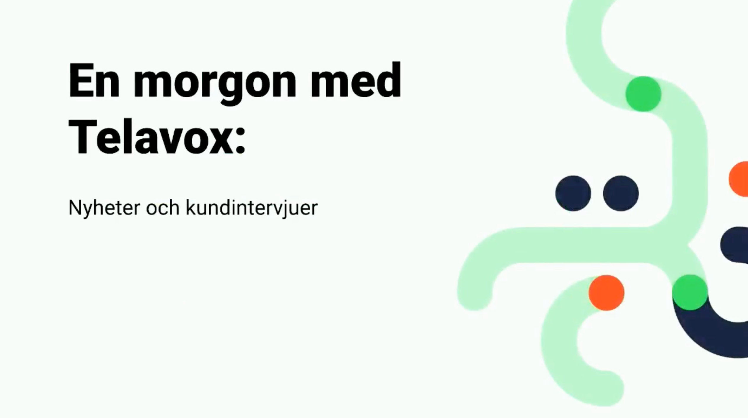 En morgon med Telavox